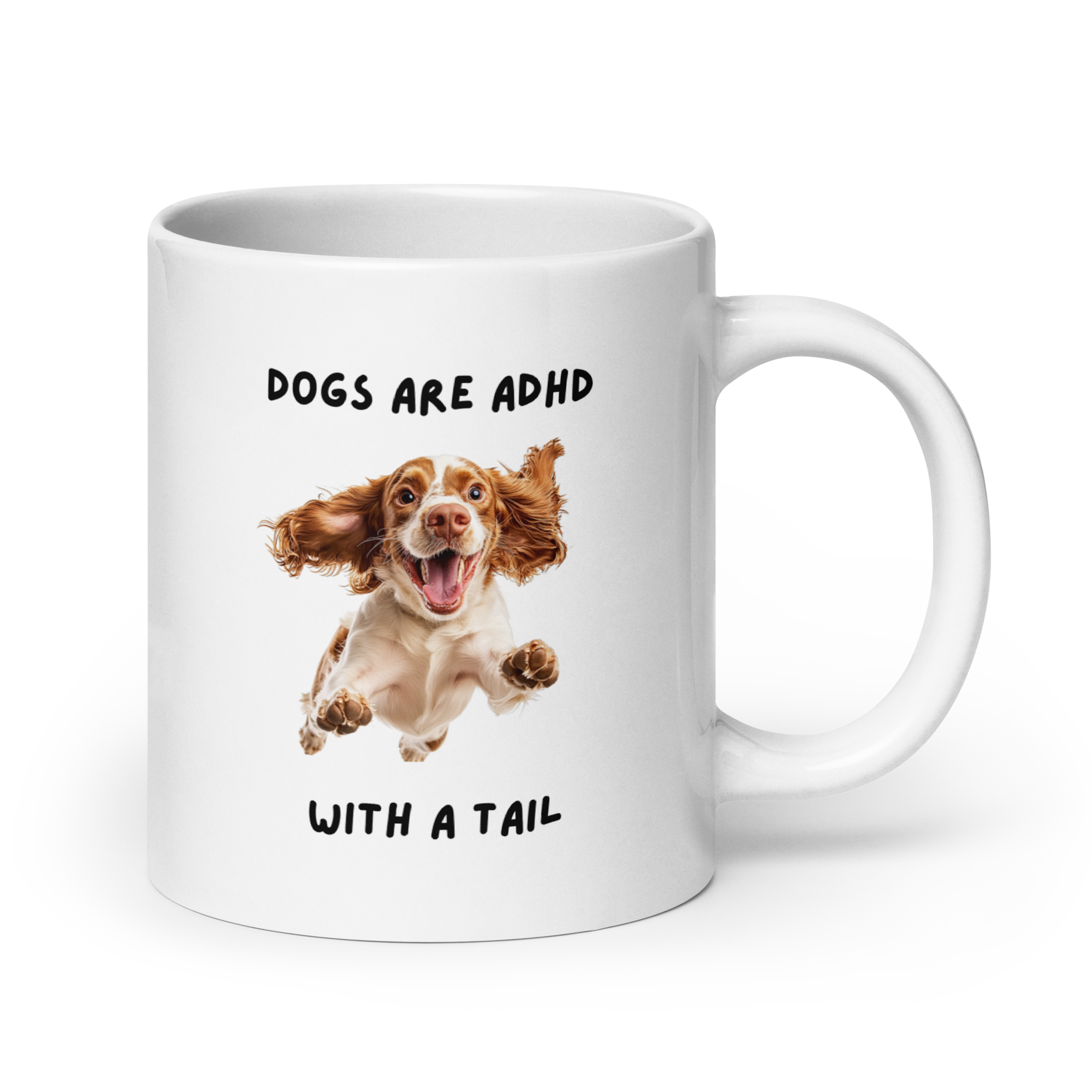 Dogs Are ADHD With A Tail | White Glossy Mug | The Neurospicy Store 20 oz