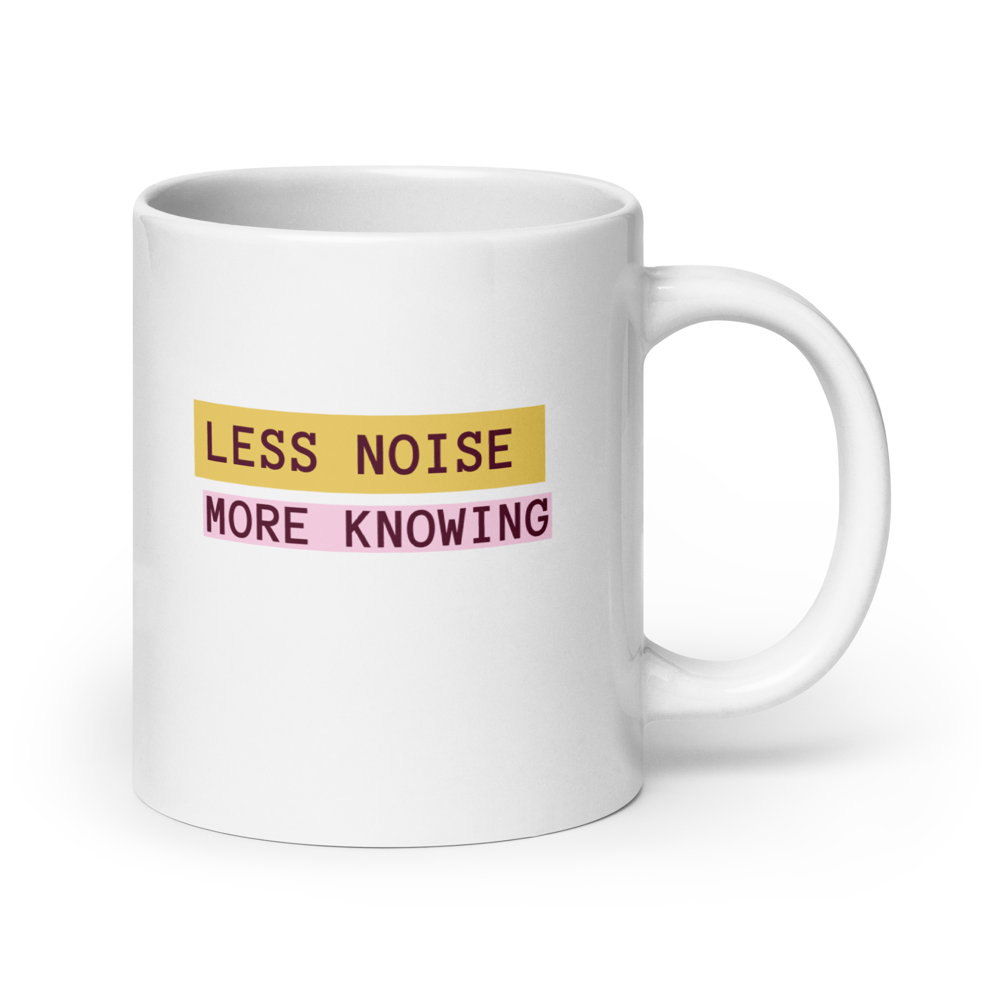 Less Noise More Knowing | White Glossy Mug | The Neurospicy Store 20 oz