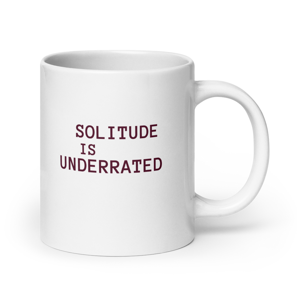 Solitude Is Underrated | IWhite Glossy Mug | Gifts for Introverts white-glossy-mug-white-20-oz-handle-on-right-67dd6cfa558c1 Kitchen & Dining > Drinkware > Mugs