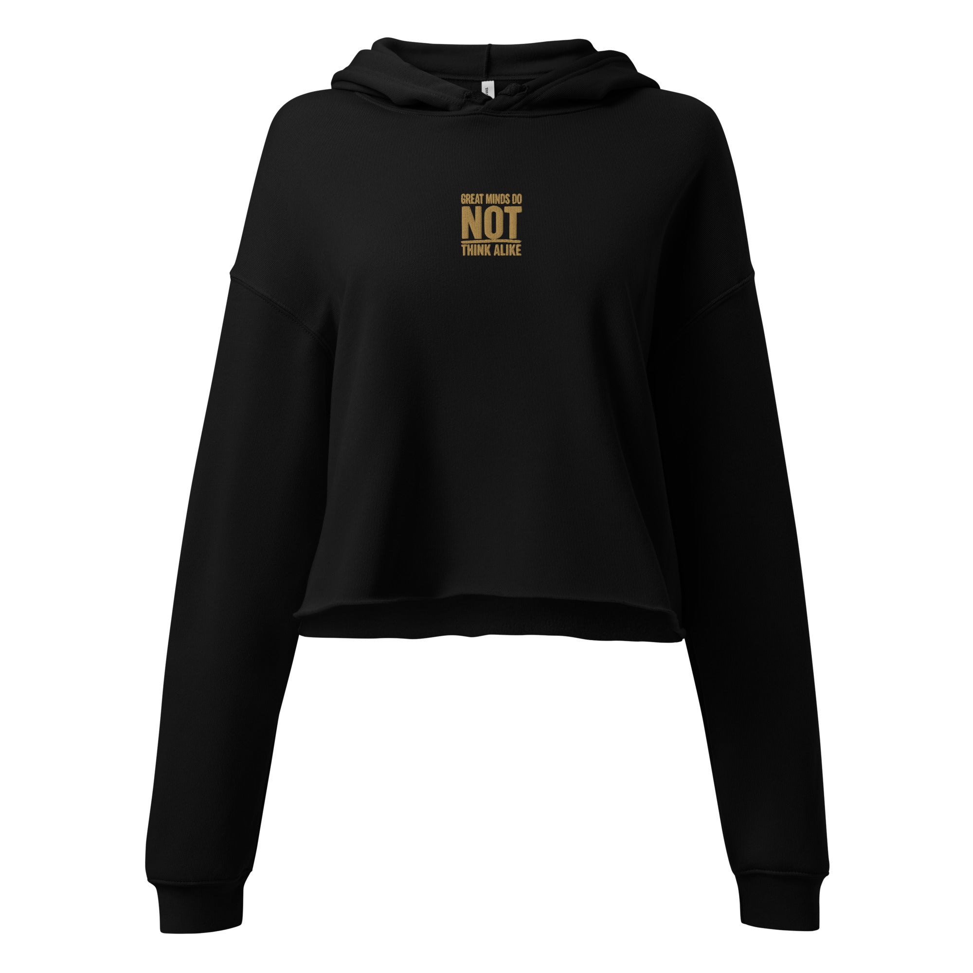 Great Minds Do NOT Think Alike | Soft Crop Hoodie | Zero Apologies - Wonderfully Wired