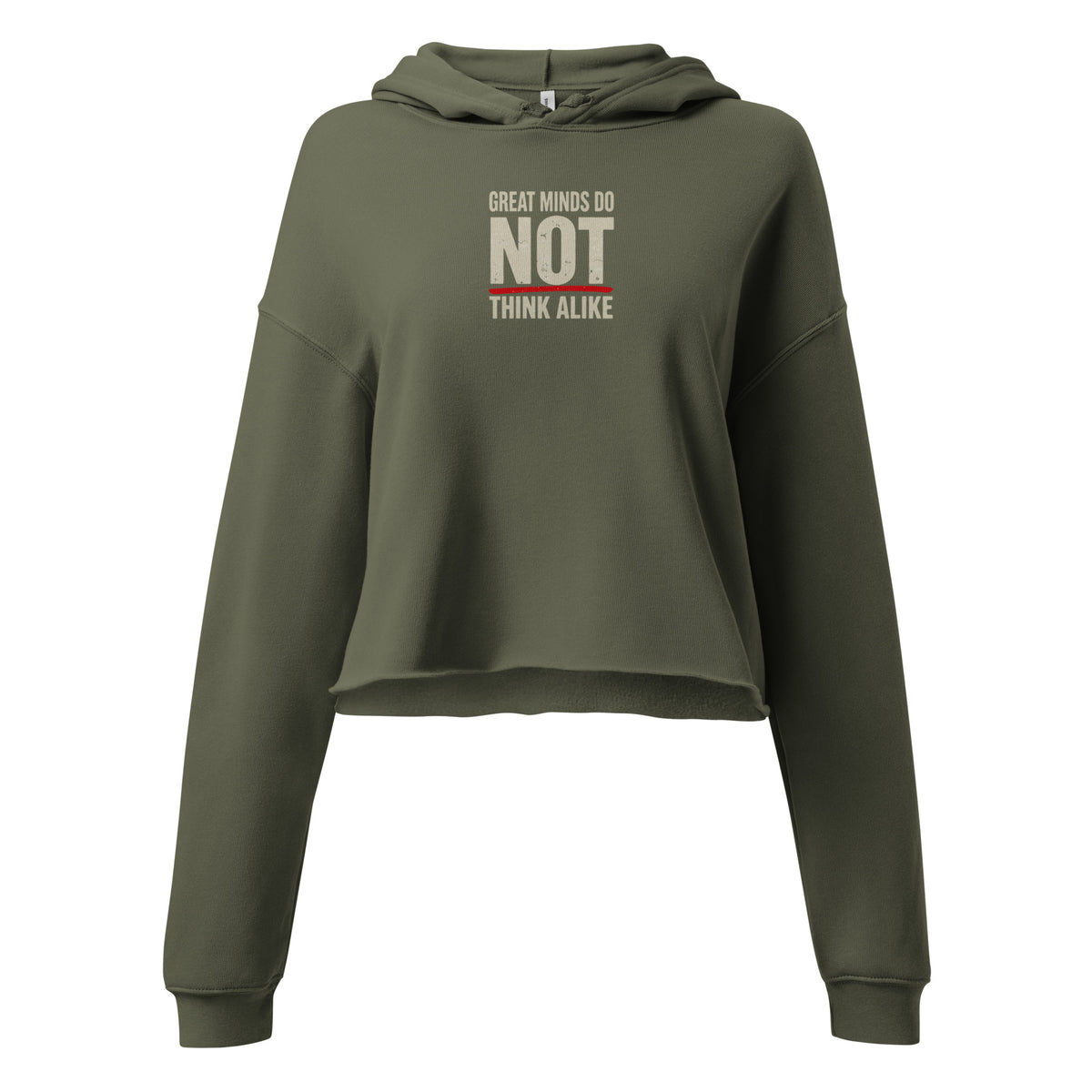 Great Minds Do NOT Think Alike | Soft Crop Hoodie | Zero Apologies womens-cropped-hoodie-military-green-front-6a67b29471f0c Hoodie