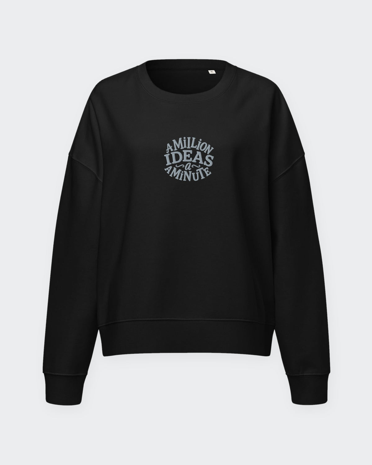 A Million Ideas embroidered women's organic sweatshirt in Black, laid flat