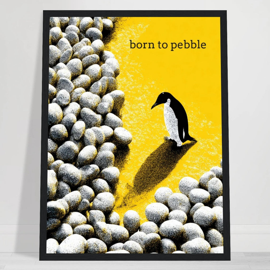 Born To Pebble wall art print, close view