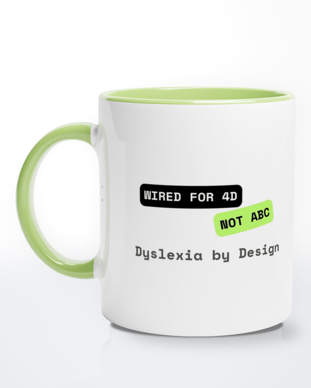 4D not ABC (Dyslexia) mug