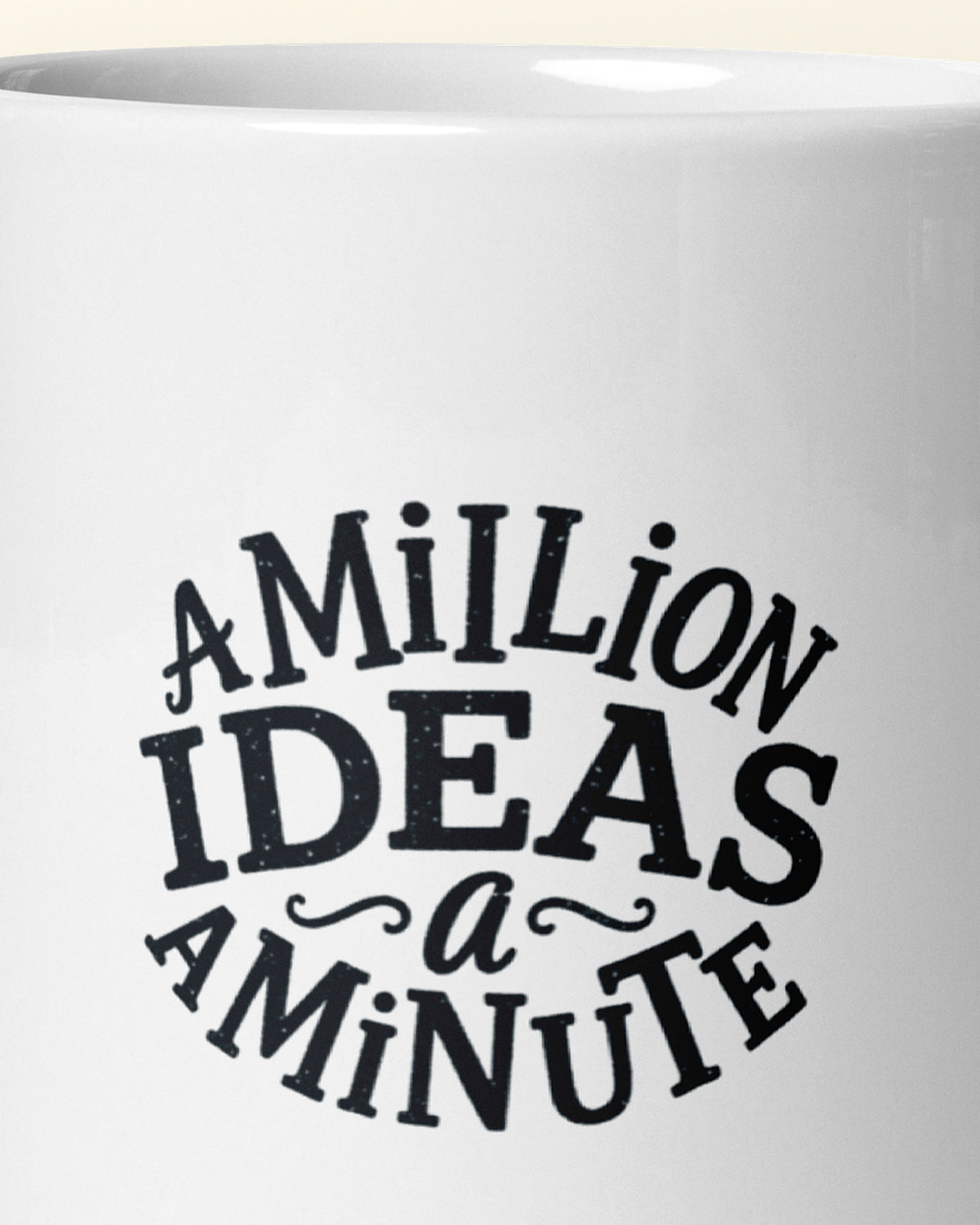 Close-up of the "A Million Ideas A Minute" wording