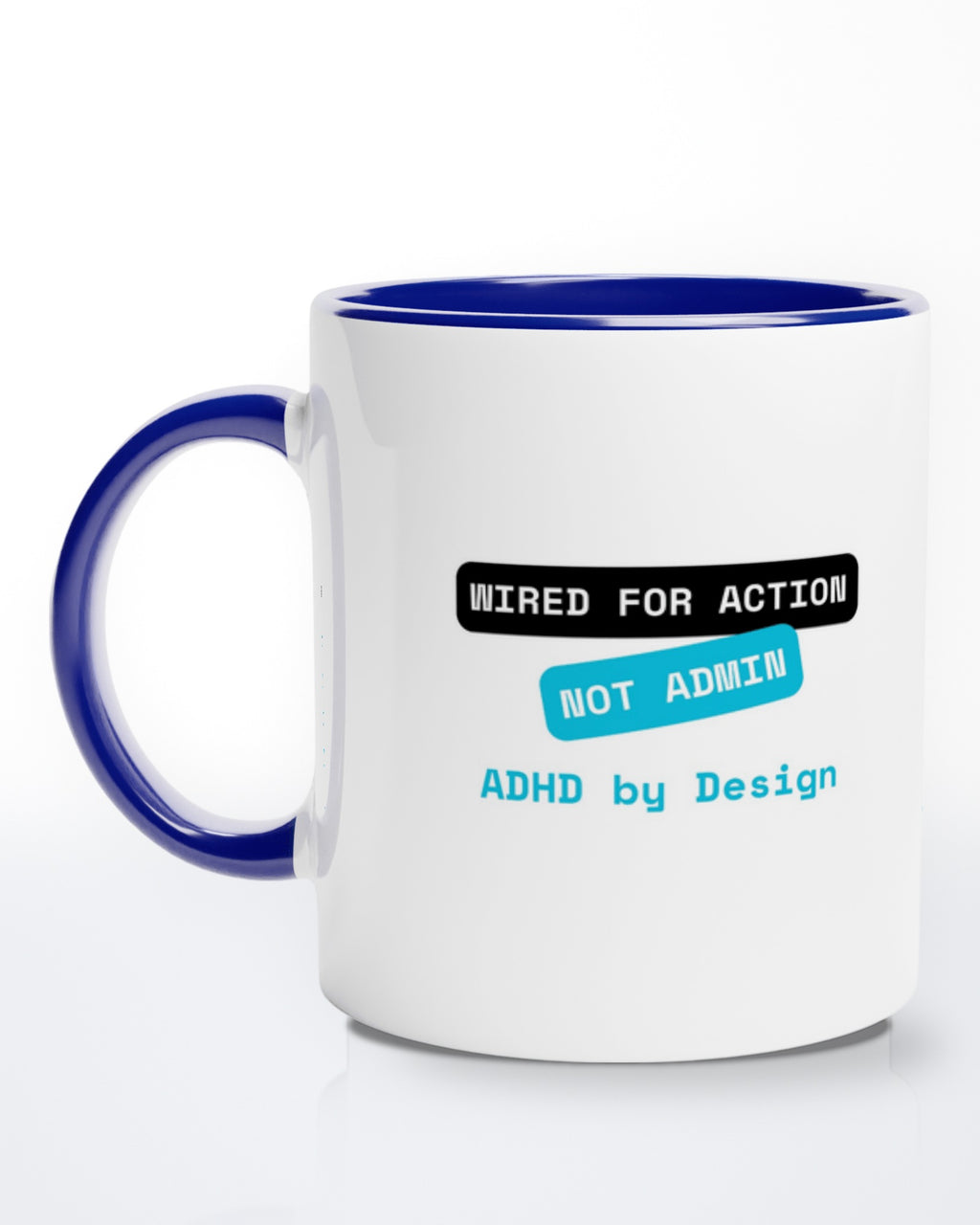 Action not Admin (ADHD) mug