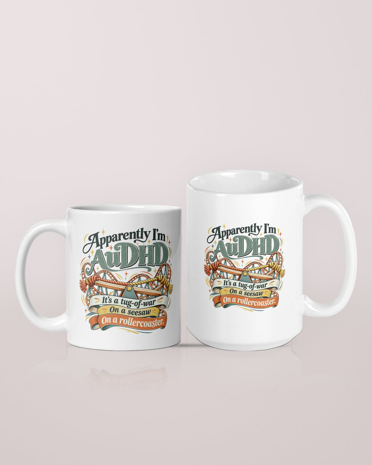 Apparently AuDHD: The Battle white mug in 11oz and 15oz side by side