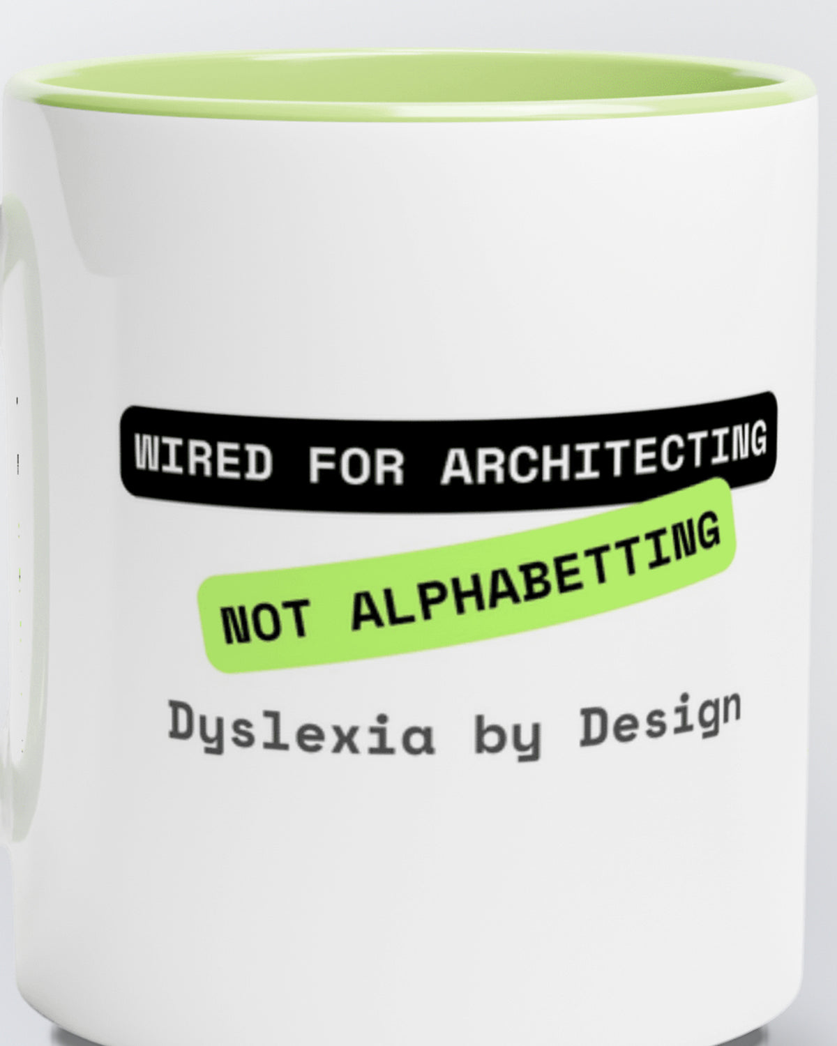 Close-up of the "Architecting not Alphabetting (Dyslexia)" wording