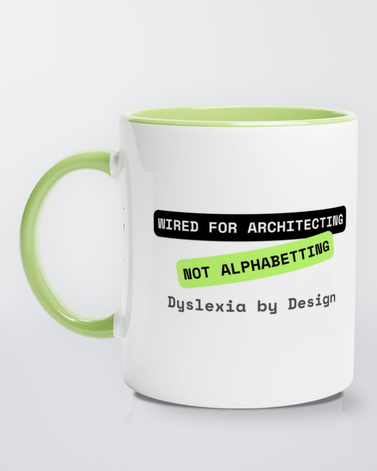 Architecting not Alphabetting (Dyslexia) mug
