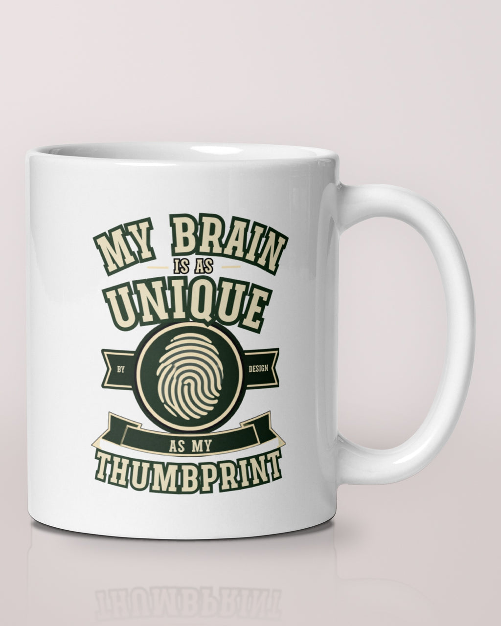 Brain as Unique as a Thumbprint mug