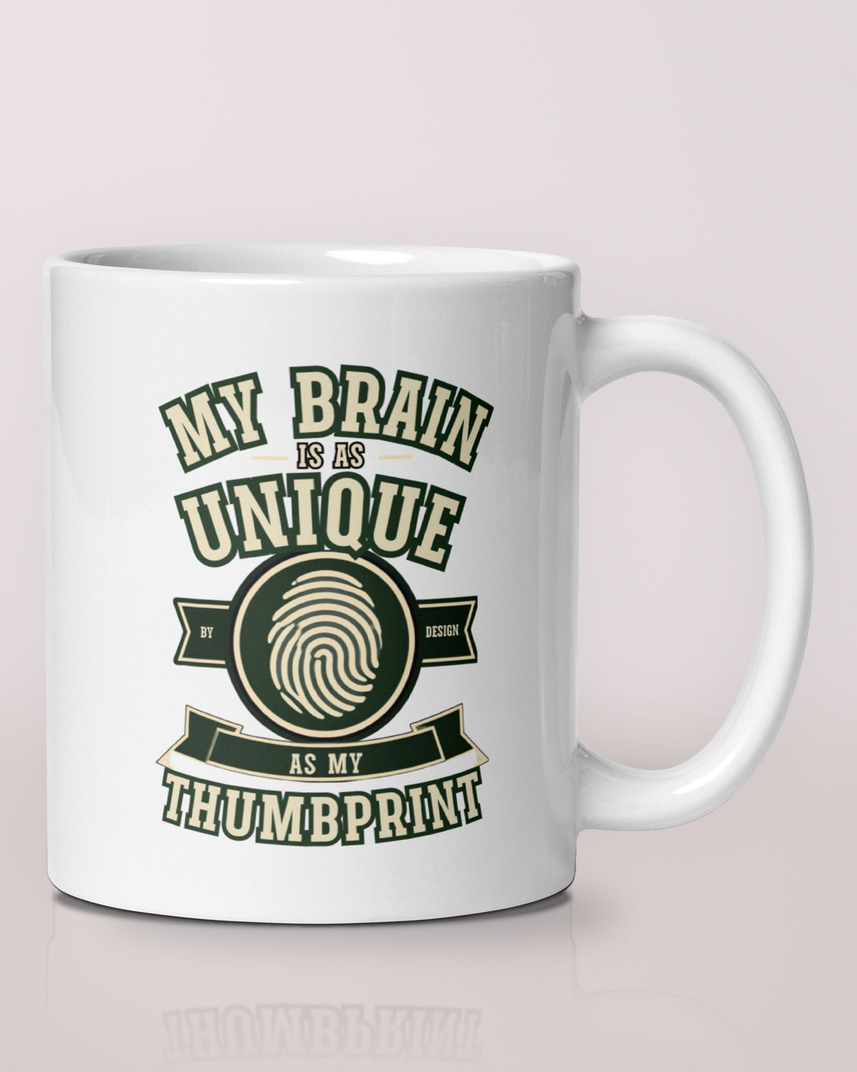 Brain as Unique as a Thumbprint mug