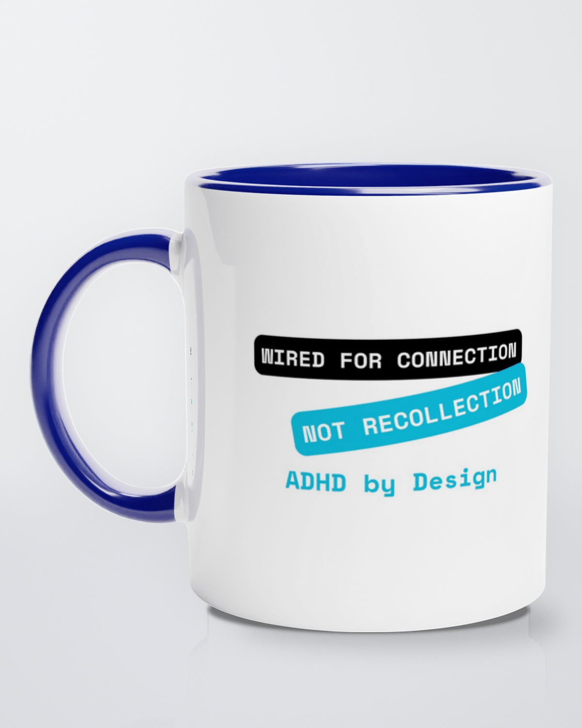 Connection not Recollection (ADHD) mug