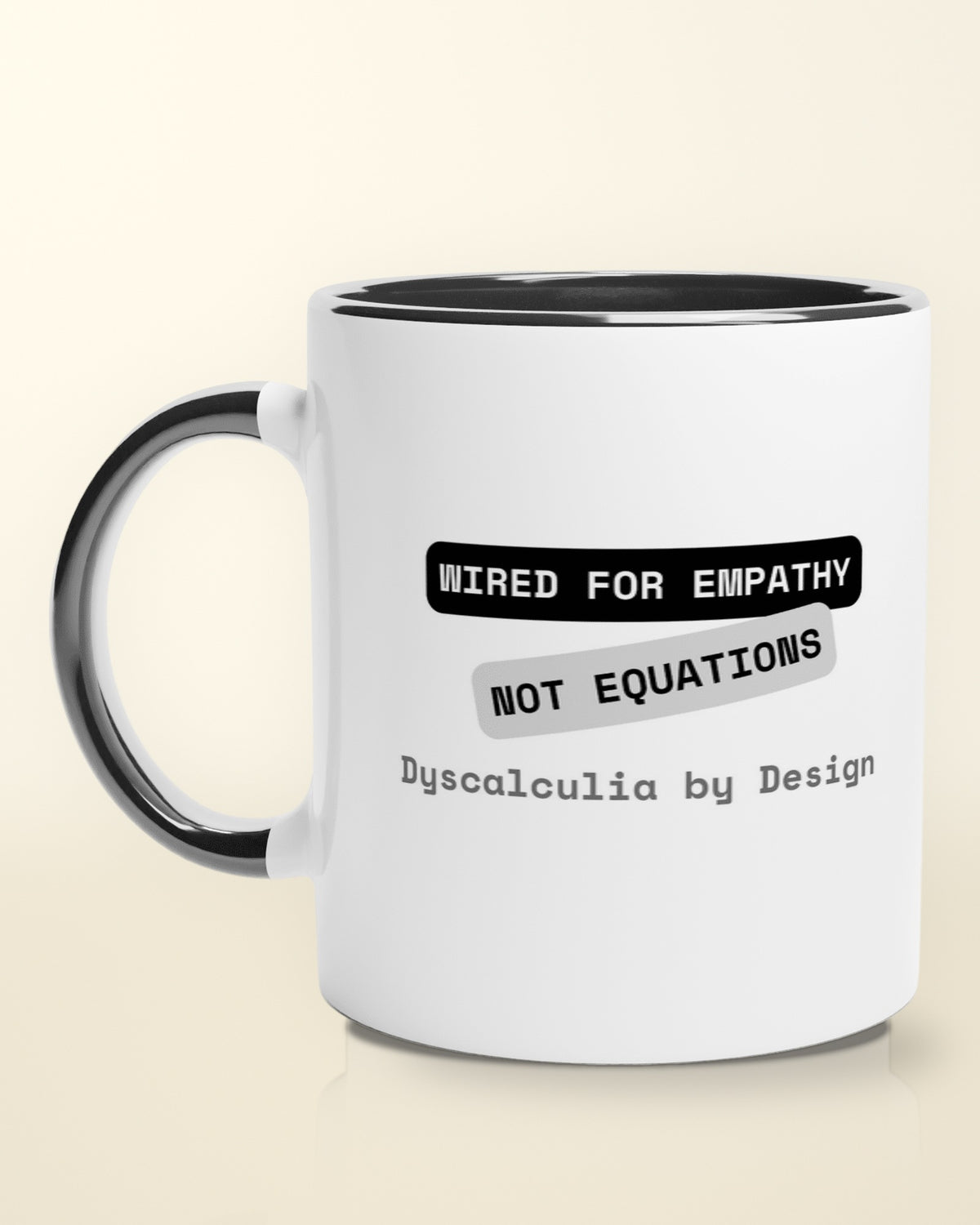Empathy not Equations (Dyscalculia) mug