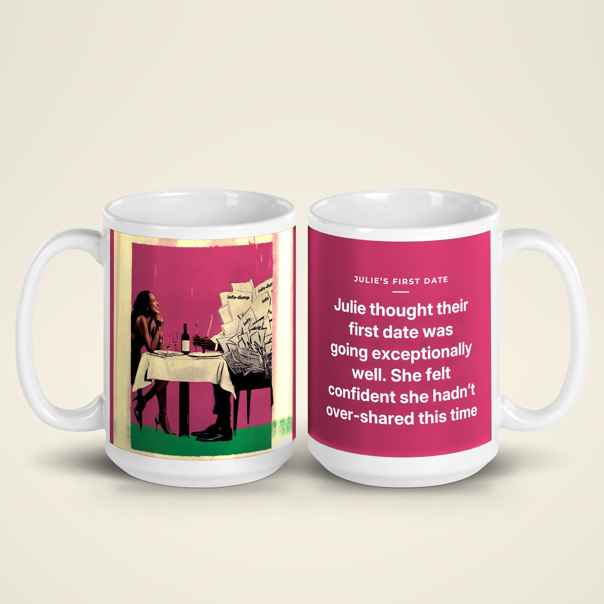 Julie's First Date mug in 15 oz, both sides