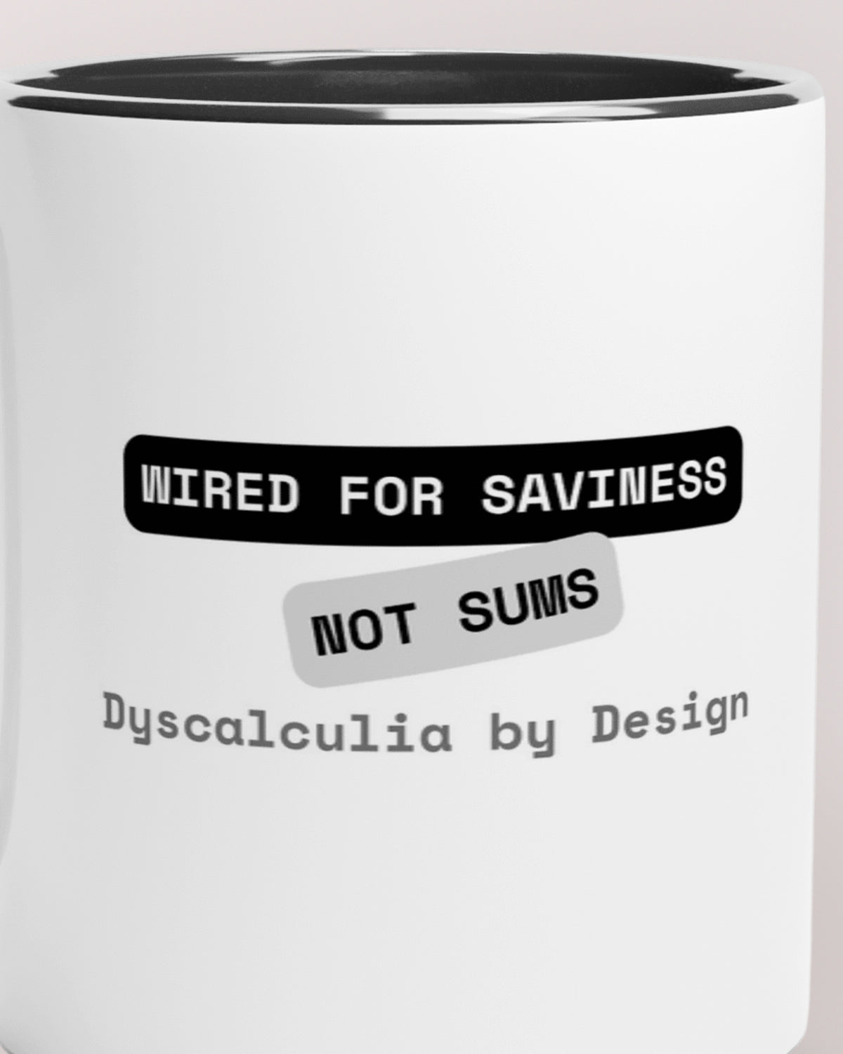 Close-up of the "Savviness not Sums (Dyscalculia)" wording