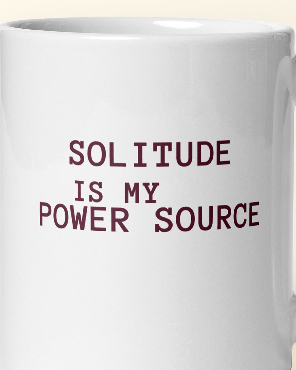 Close-up of the "Solitude Is My Power Source" wording