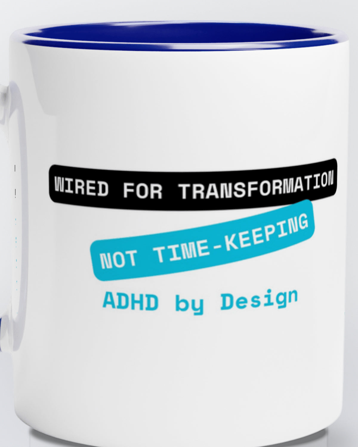 Close-up of the "Transformation not Time-Keeping (ADHD)" wording