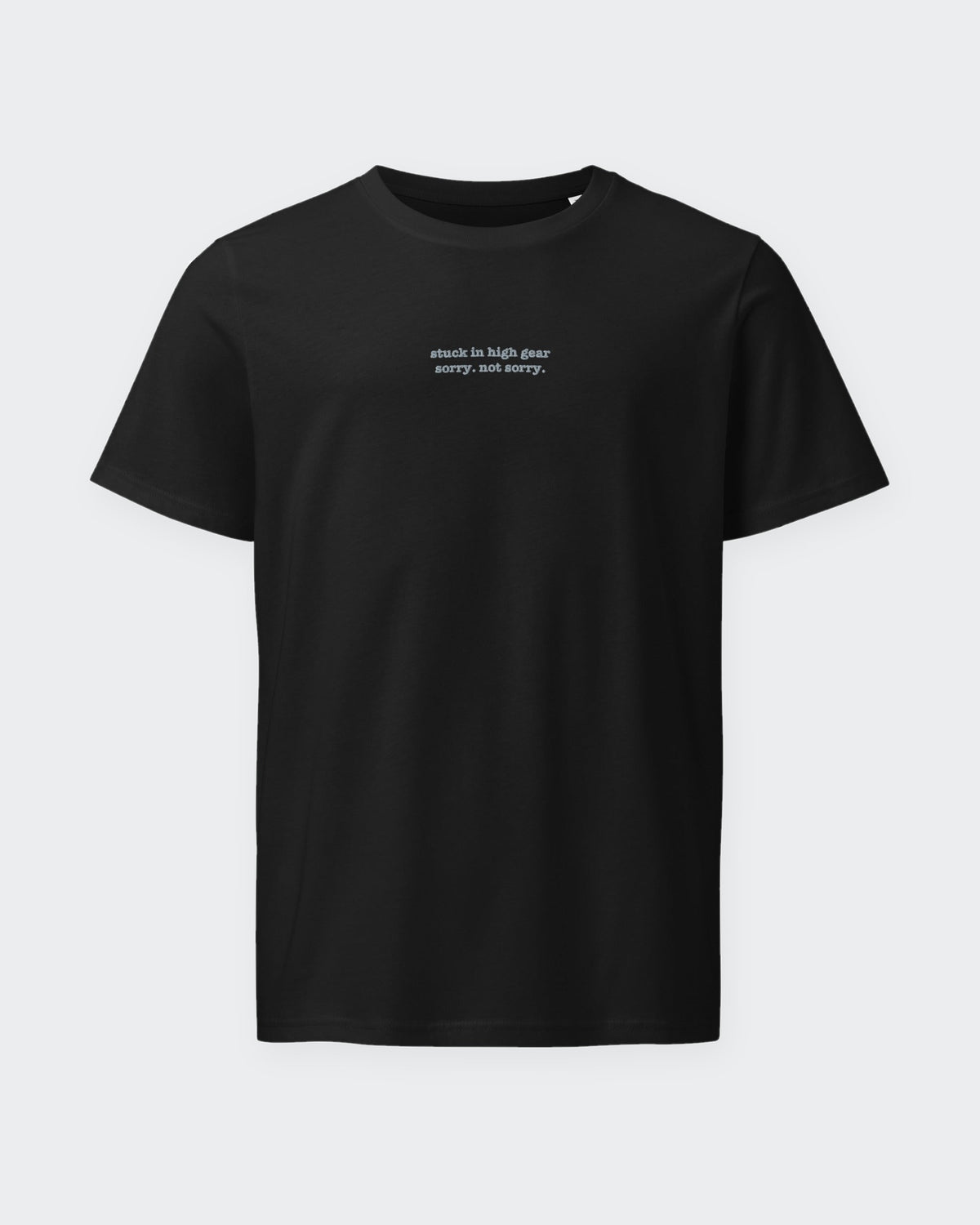 Stuck in High Gear embroidered organic tee in Black, laid flat
