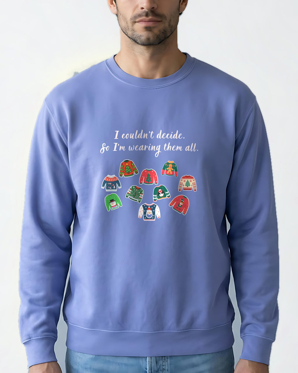 I Couldn't Decide garment-dyed sweatshirt in Flo Blue, worn, front view