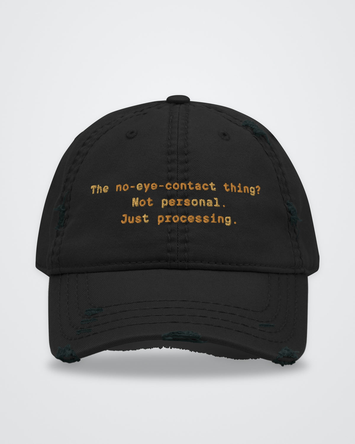 The No-Eye-Contact Thing? distressed dad hat in Black, front view