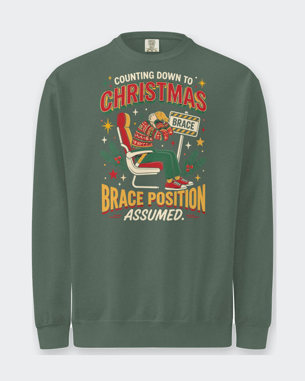 Christmas Countdown: Brace Position sweatshirt in Blue Spruce, flat front view of the printed design