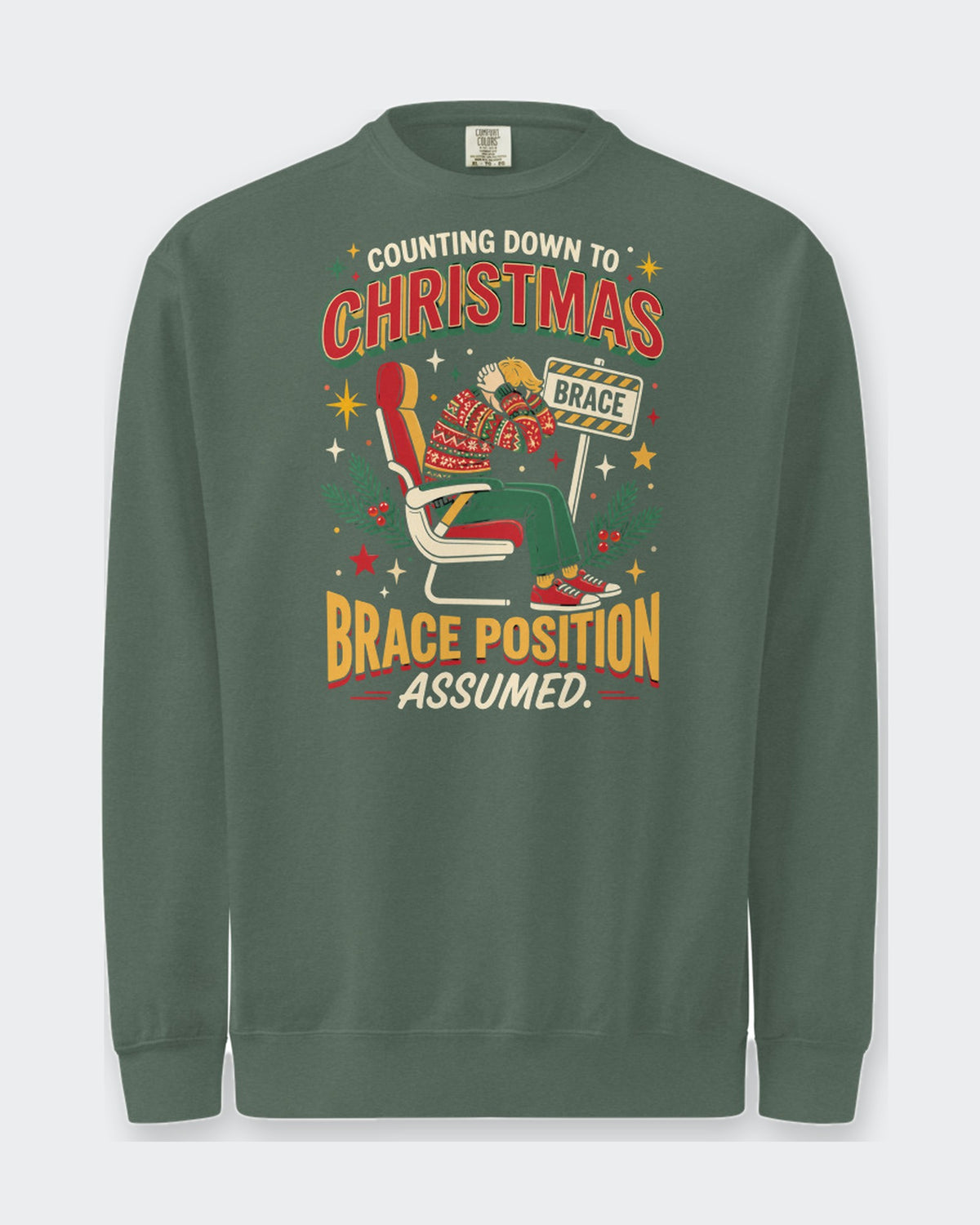Christmas Countdown: Brace Position sweatshirt in Blue Spruce, flat front view of the printed design