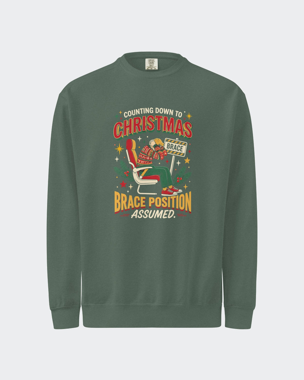 Christmas Countdown: Brace Position sweatshirt in Blue Spruce, flat front view of the printed design