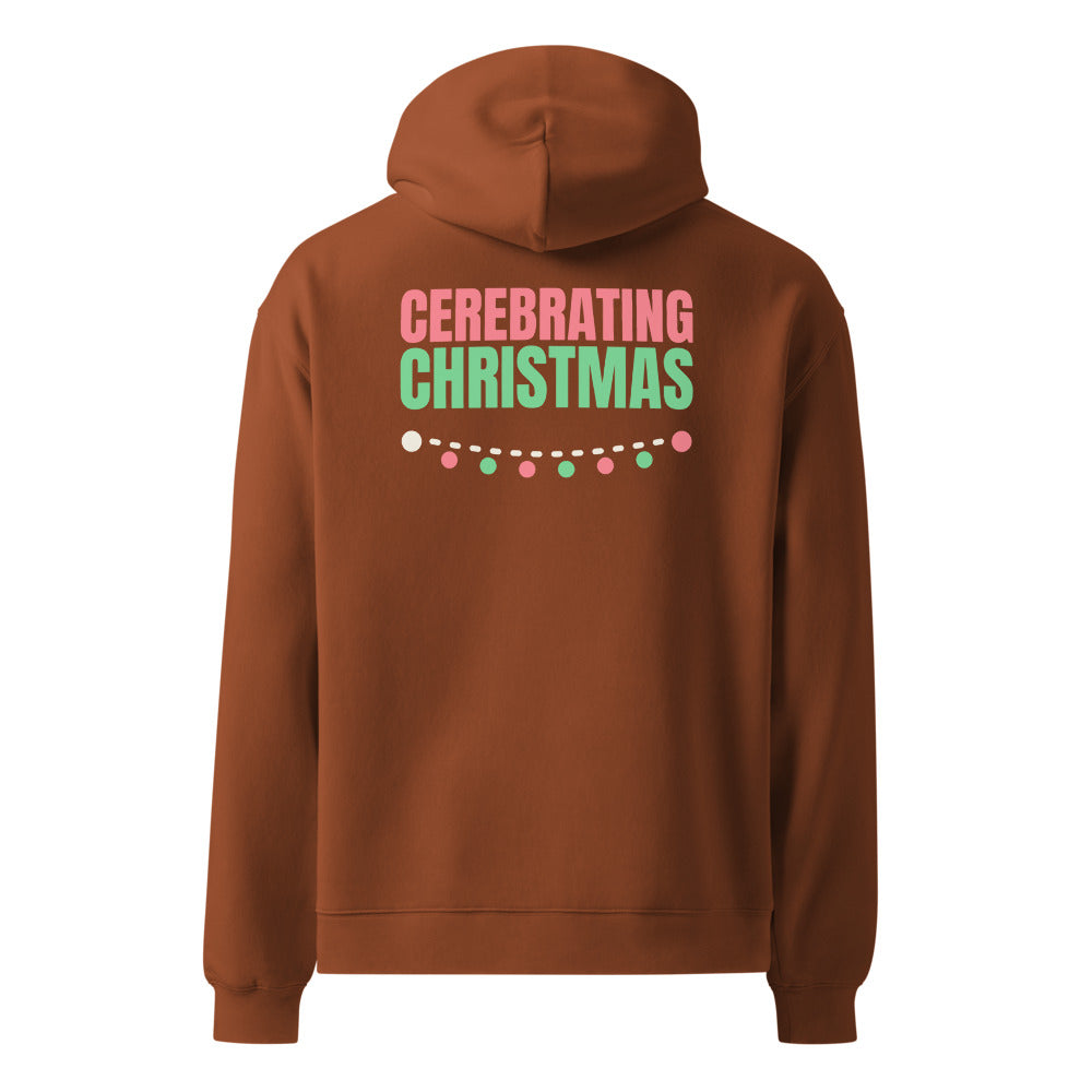 Cerebrating Christmas oversized hoodie in Clay, back print