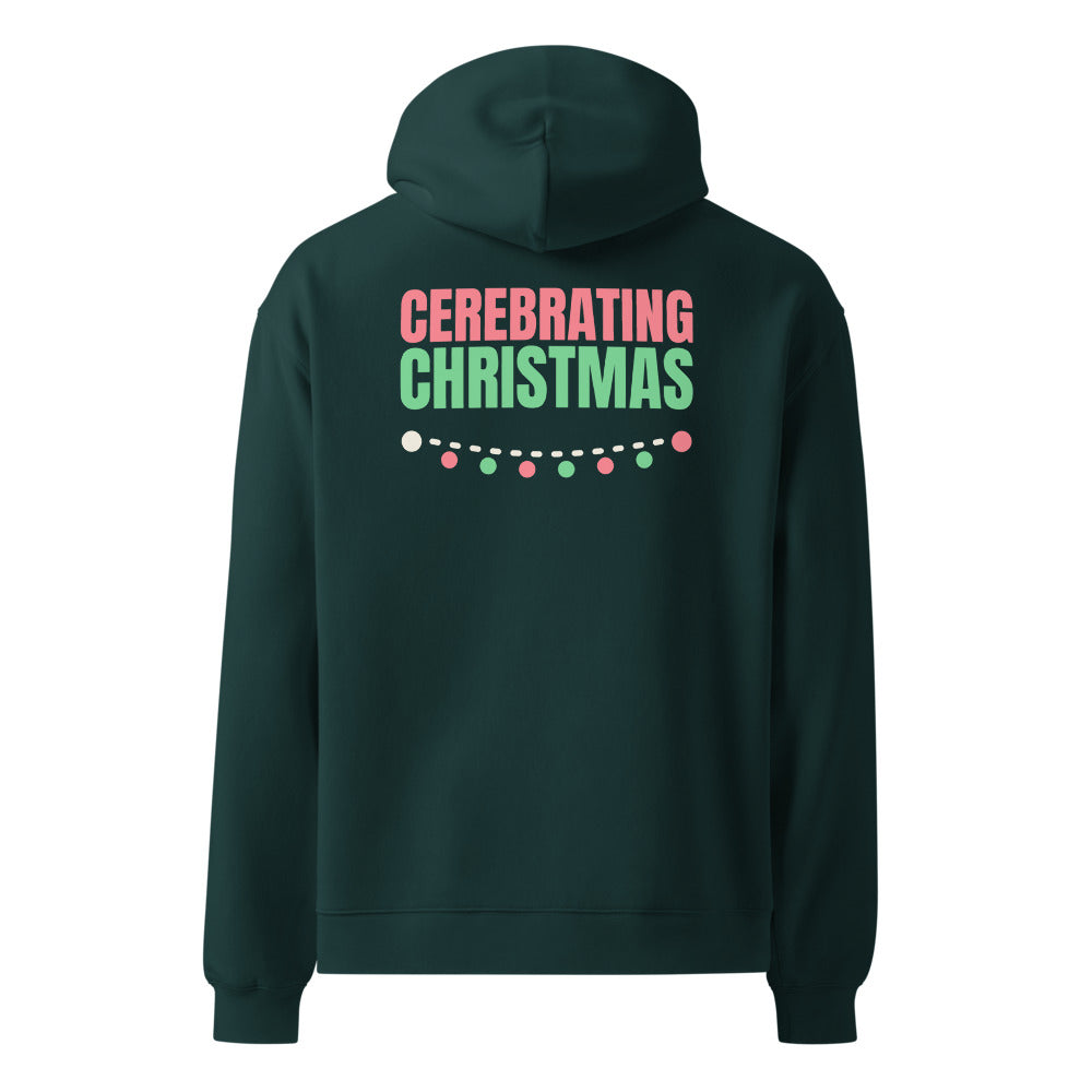 Cerebrating Christmas oversized hoodie in Pine Green, back print