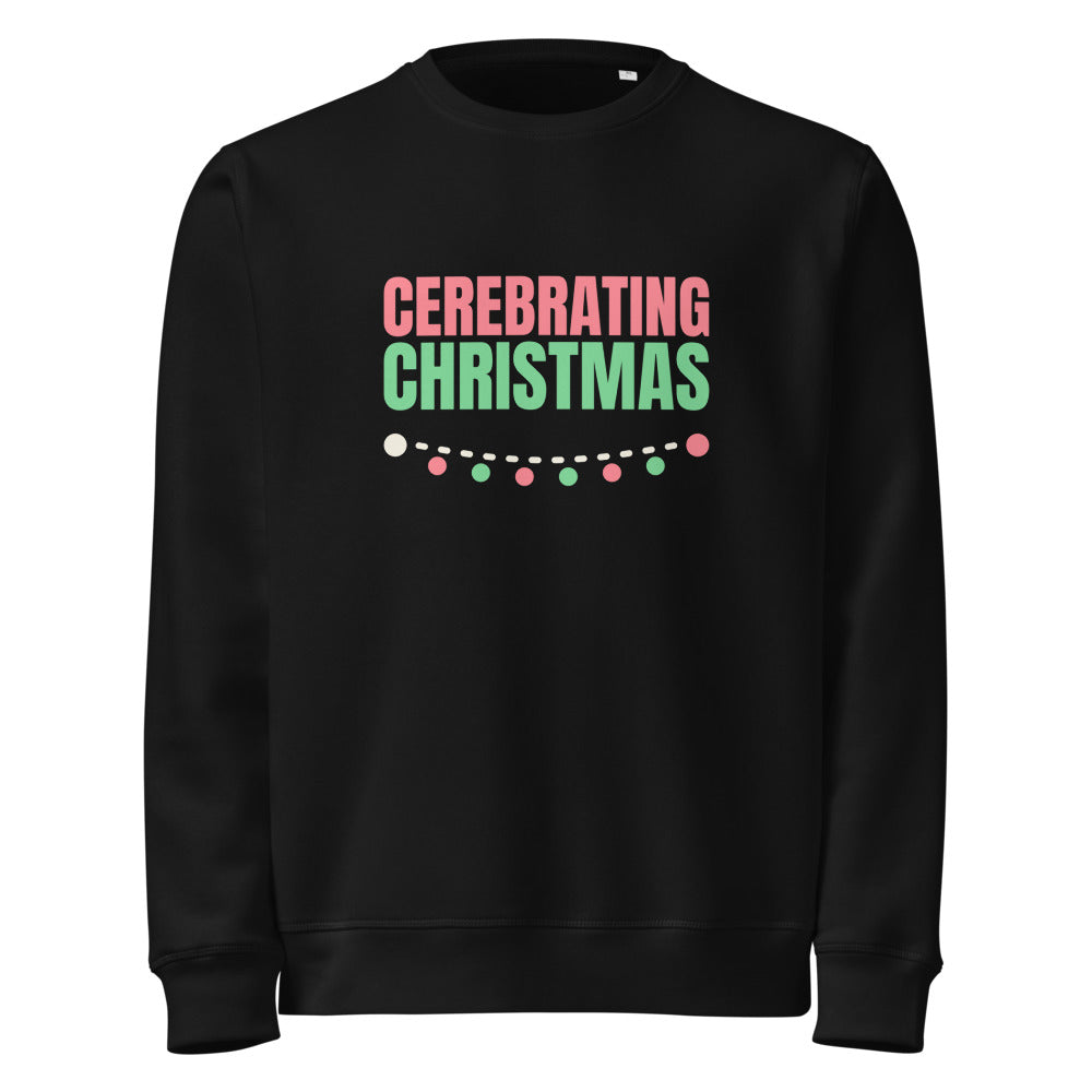 Cerebrating Christmas organic sweatshirt in Black, front