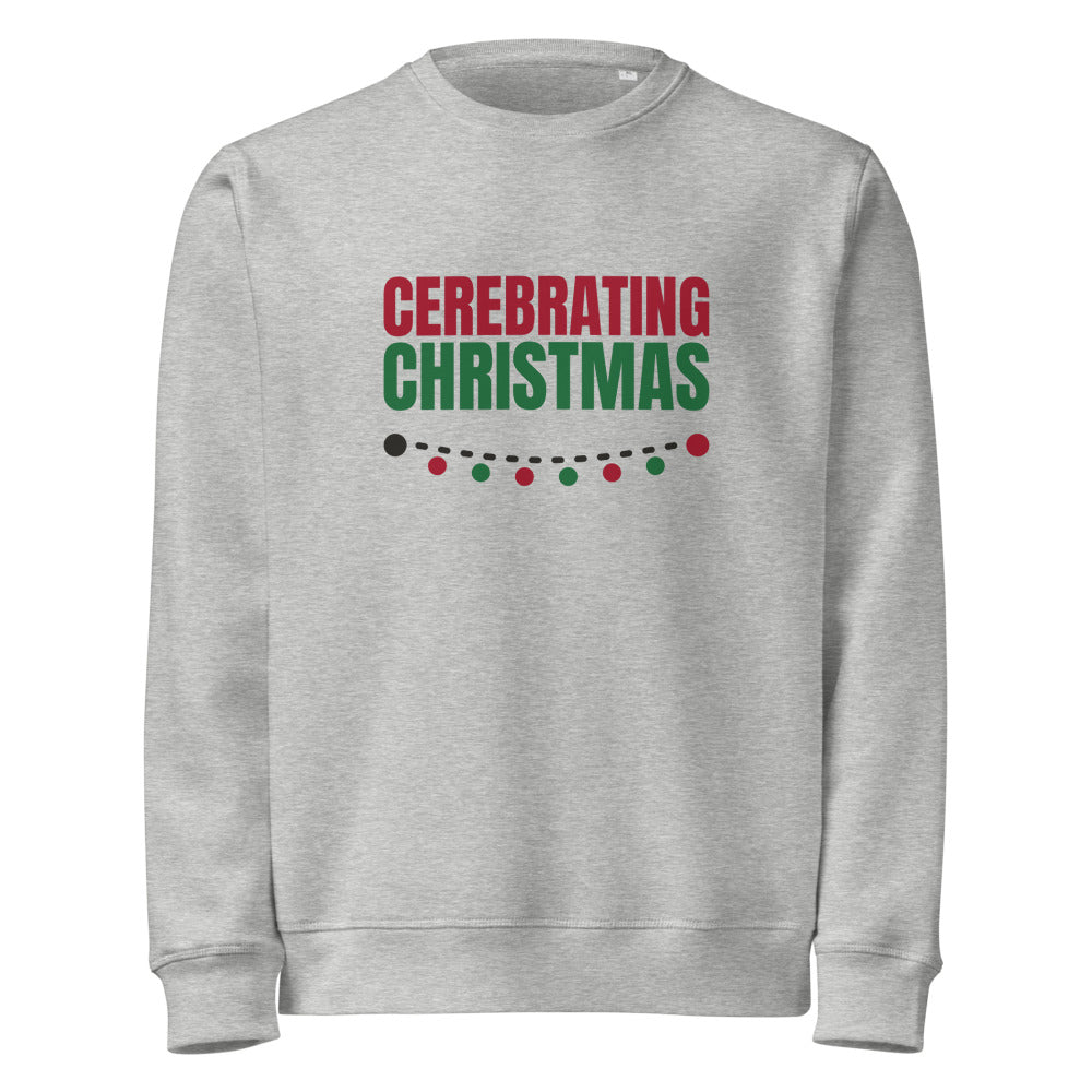 Cerebrating Christmas organic sweatshirt in Heather Grey, front